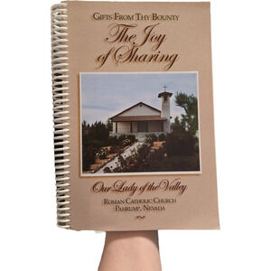 Gifts from Thy Bounty: The Joy of Sharing Our Lady of the Valley Catholic Church
